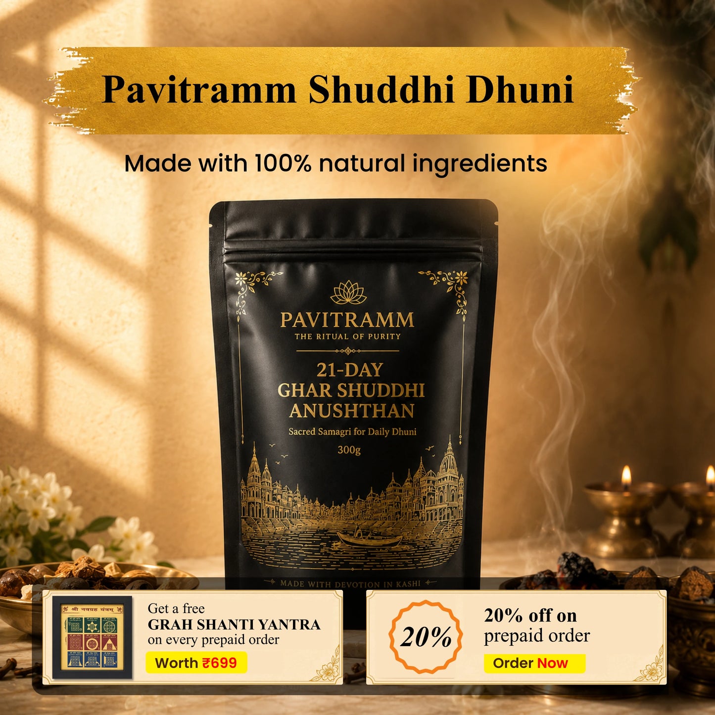 Pavitramm Ghar Shuddhi Dhuni